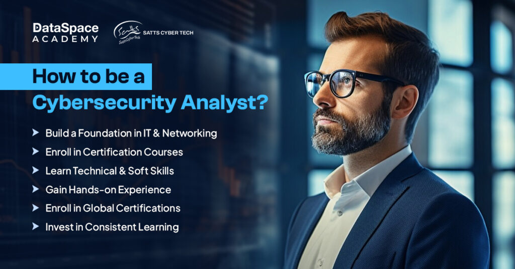 How to be a Cybersecurity Analyst?