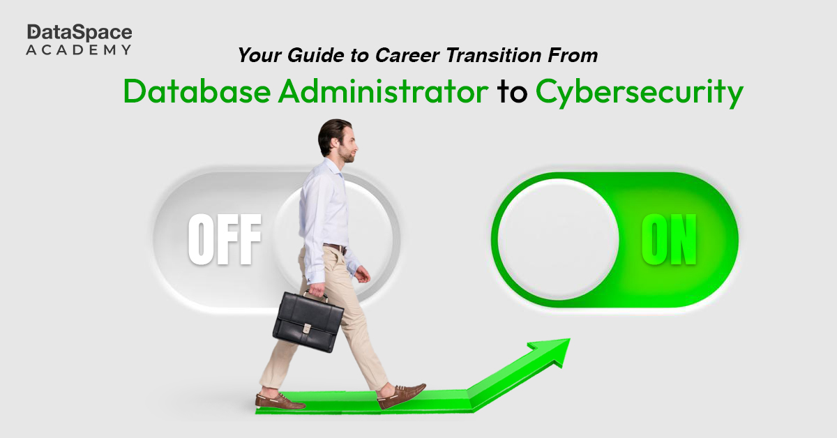 Career Transition From Database Administrator to Cybersecurity