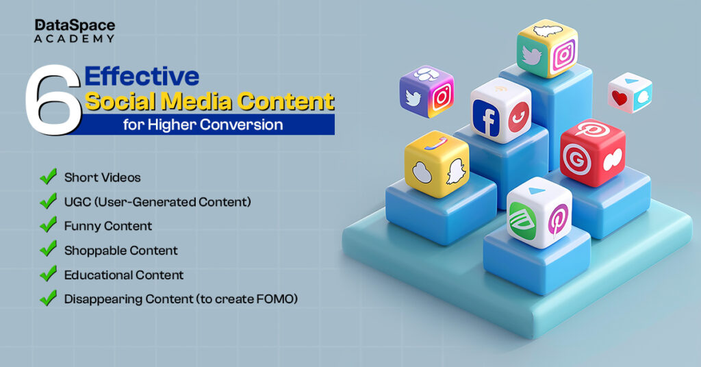 6 Effective Social Media Content for Higher Conversion