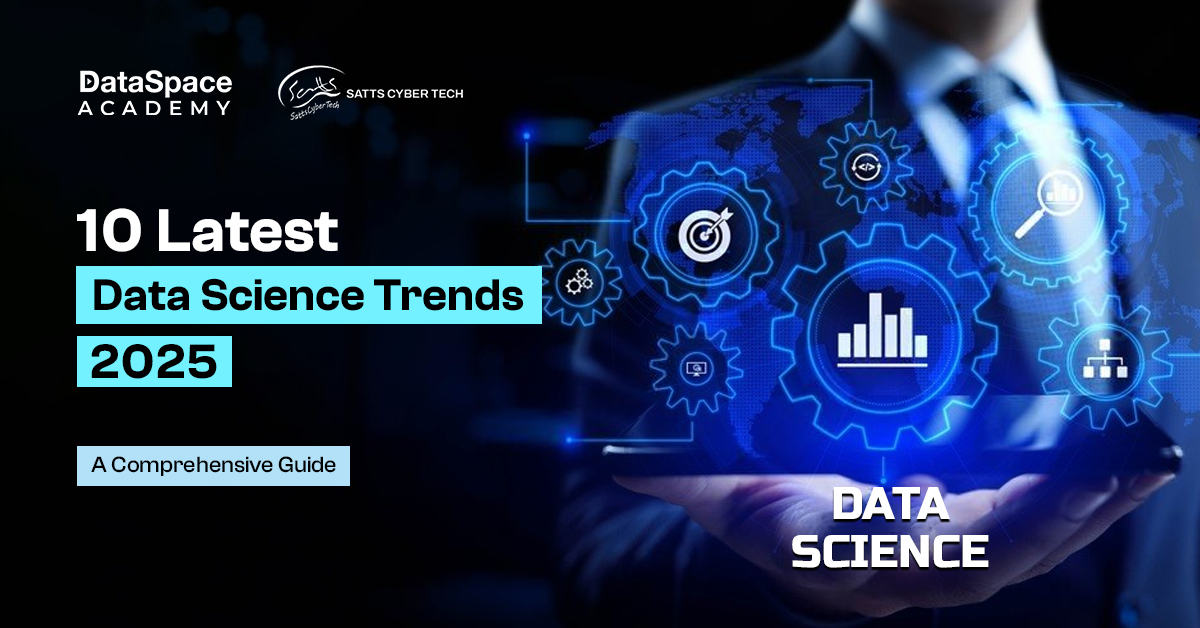 10 Latest Data Science Trends 2025: A Comprehensive Guide