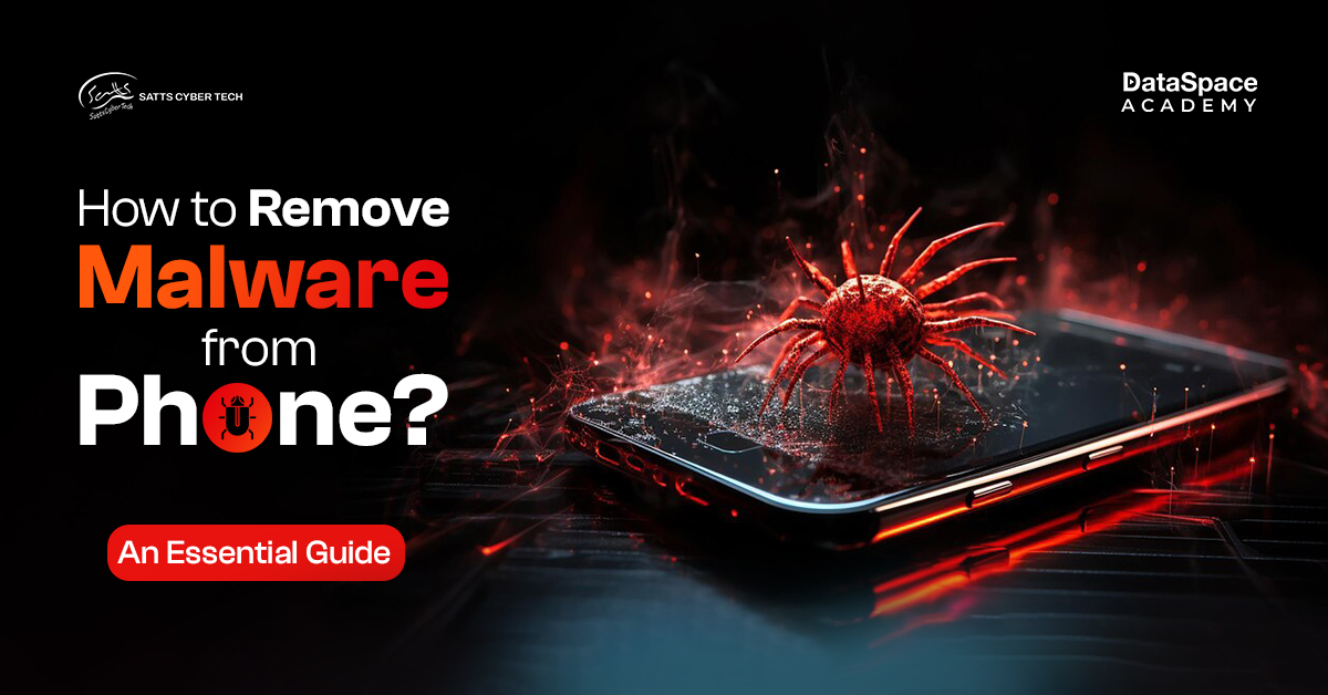 How to Remove Malware from Phone? An Essential Guide