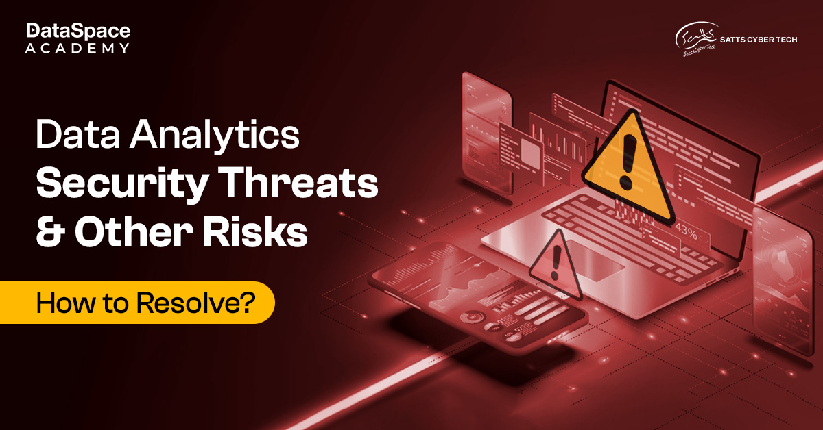Data Analytics Security Threats &#038; Other Risks &#8211; How to Resolve? - Blog