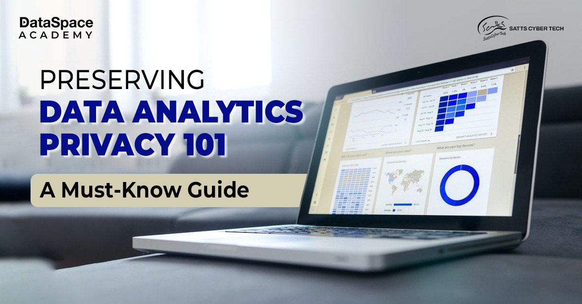 Preserving Data Analytics Privacy 101: A Must-Know Guide - Blog