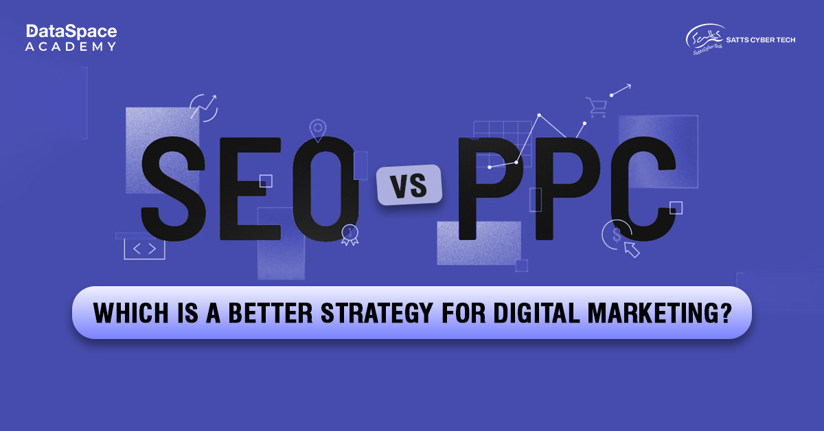SEO vs. PPC &#8211; Which is a Better Strategy for Digital Marketing? - Blog