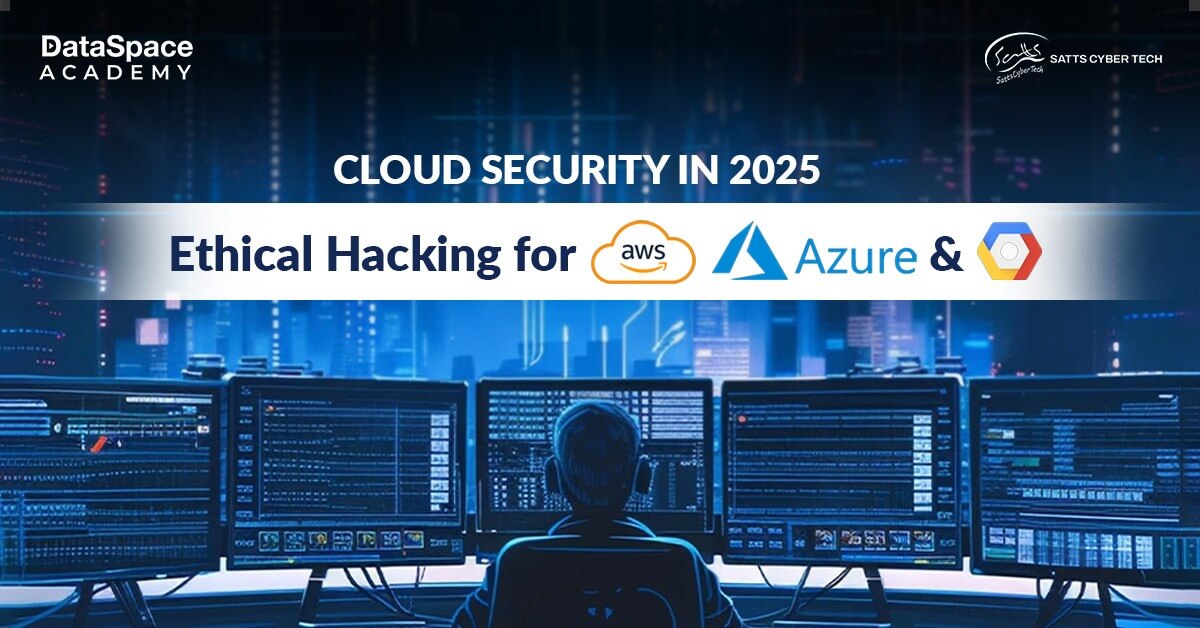 Cloud Security in 2025: Ethical Hacking for AWS, Azure &#038; GCP - Blog