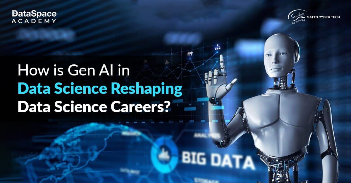How is Gen AI in Data Science Reshaping Data Science Careers? - Blog