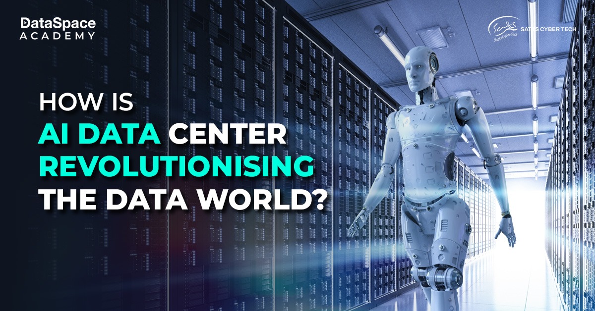 How is AI Data Center Revolutionising the Data World? - Blog